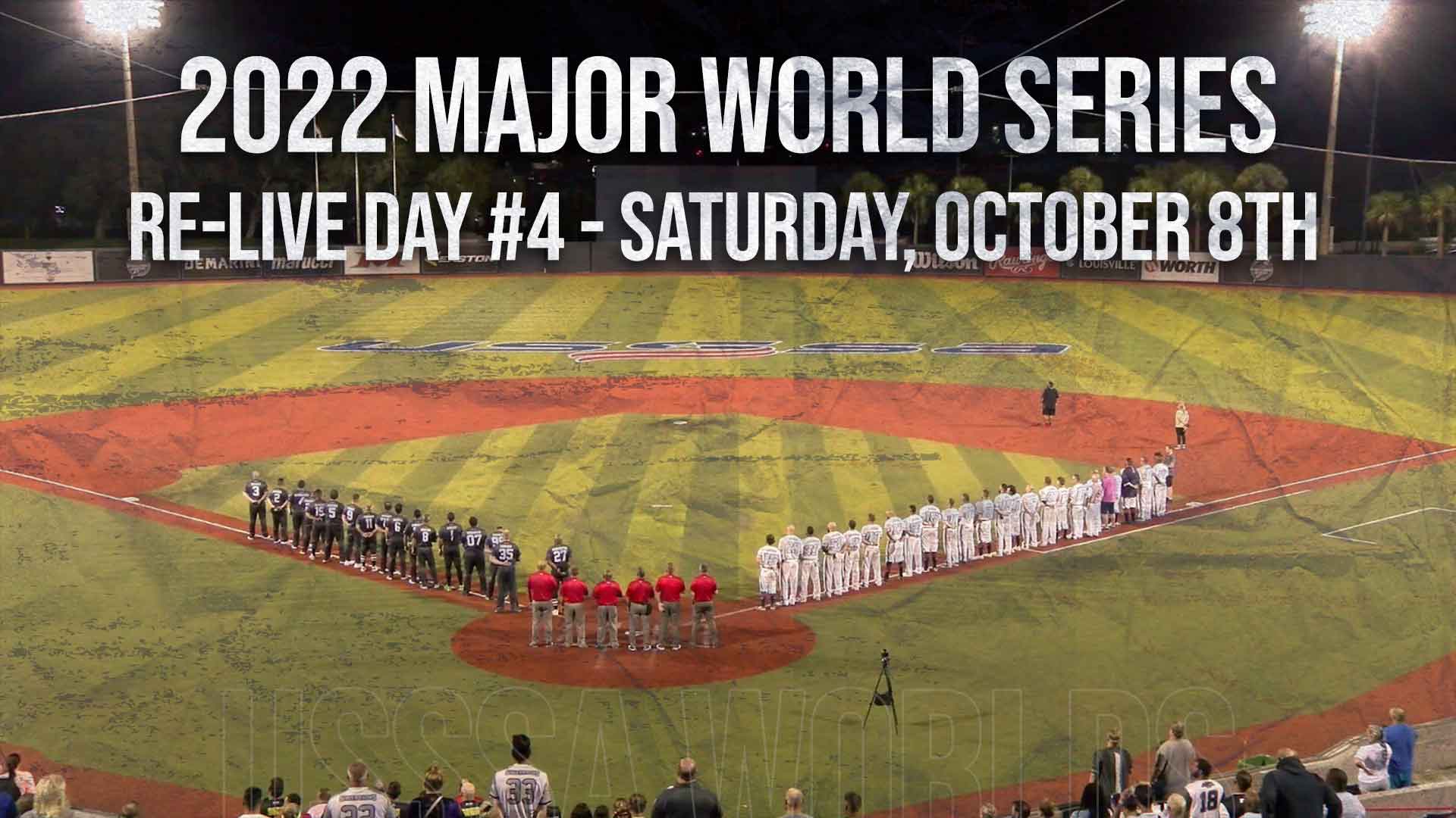 ReLive Day 4 of the 2022 USSSA Major World Series! Conference USSSA