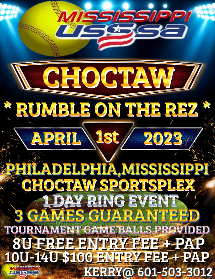 USSSA CHOCTAW *RUMBLE ON THE REZ* 1 DAY 3GG (2023) PHILADELPHIA, MS